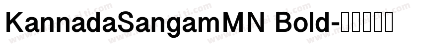 KannadaSangamMN Bold字体转换